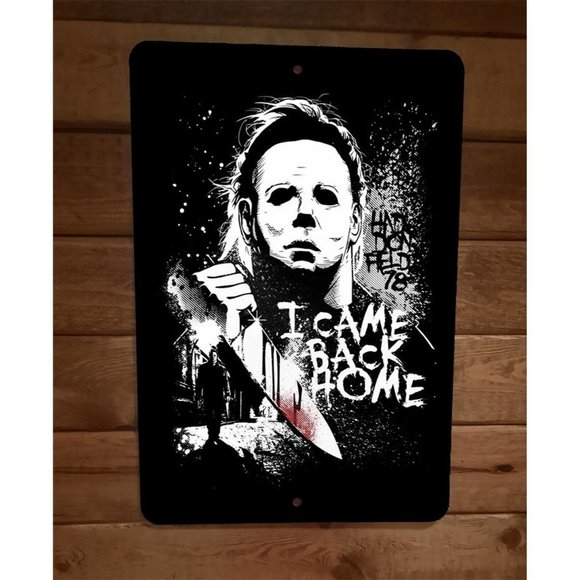 Unbranded Other - I Came Back Home Halloween 8x12 Metal Wall Sign Poster Michael‎ Myers